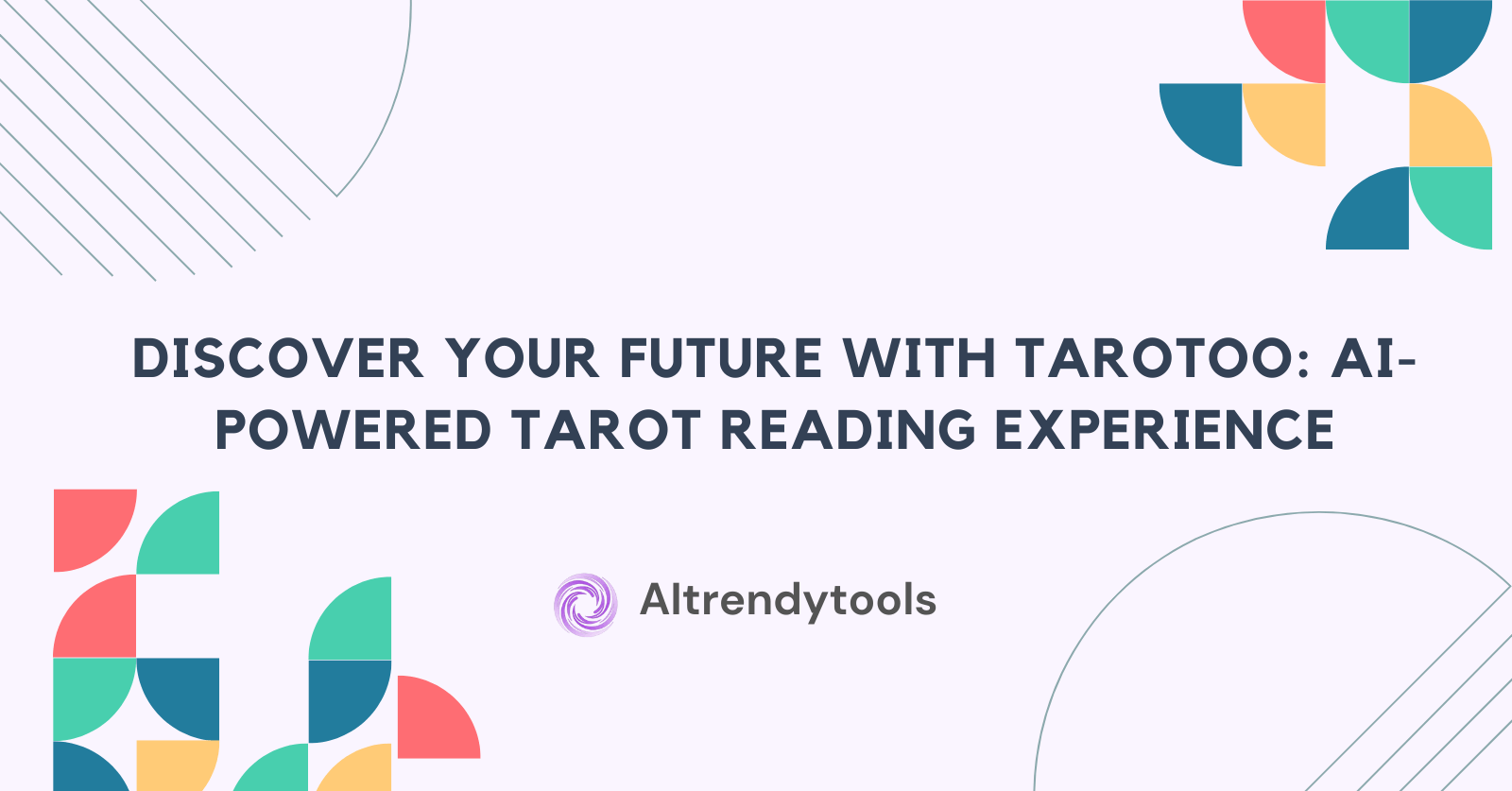 Discover Your Future with Tarotoo: AI-Powered Tarot Reading Experience - AItrendytools